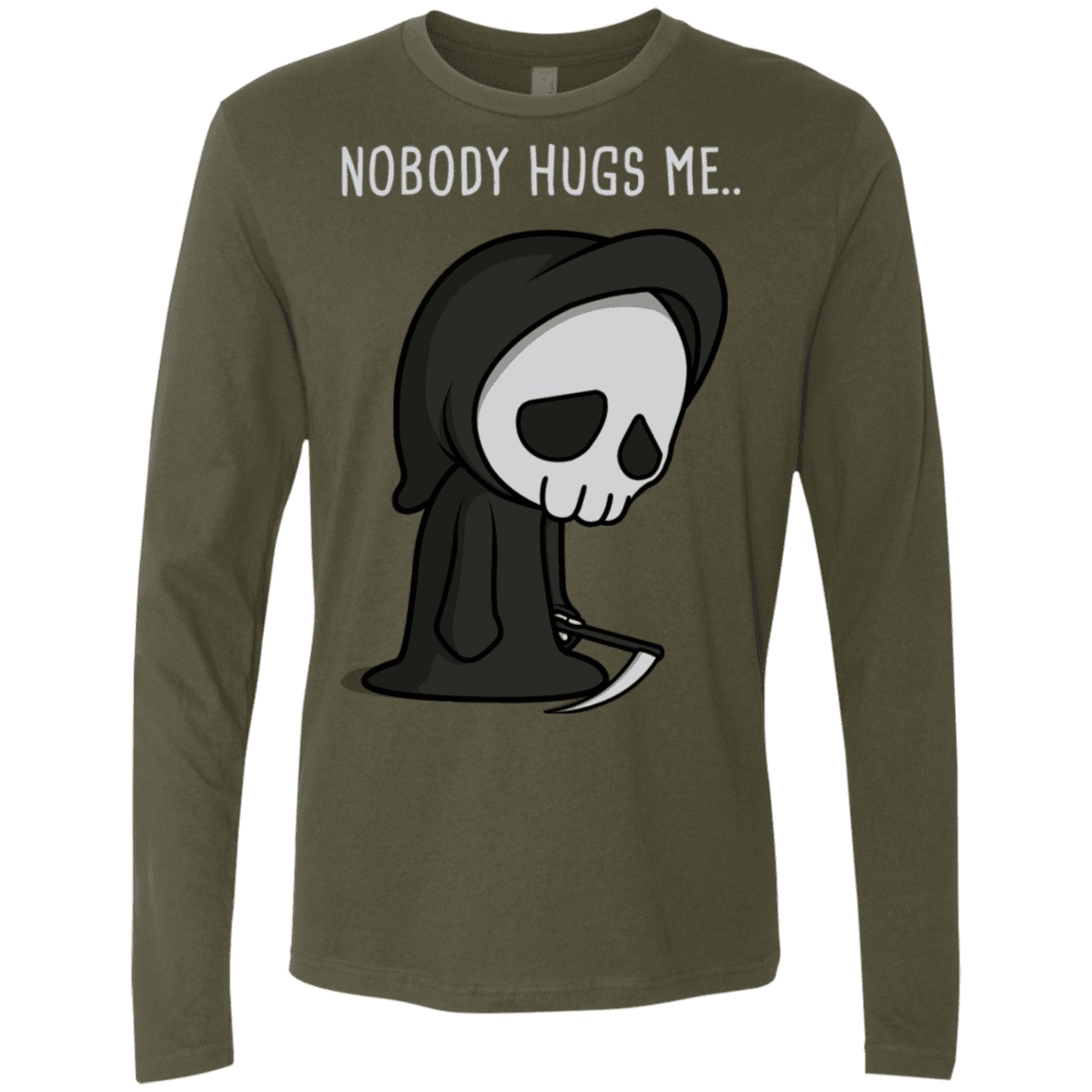 T-Shirts Military Green / S Nobody Hugs Me Men's Premium Long Sleeve