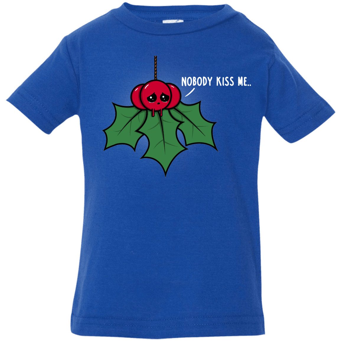 T-Shirts Royal / 6 Months Nobody Kiss Me Infant Premium T-Shirt