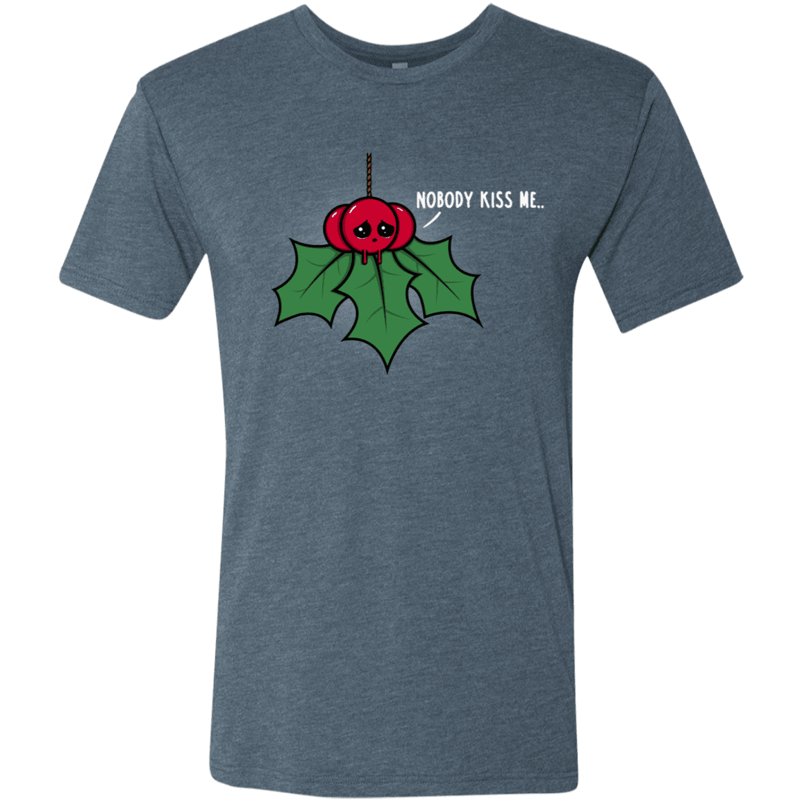 T-Shirts Indigo / S Nobody Kiss Me Men's Triblend T-Shirt