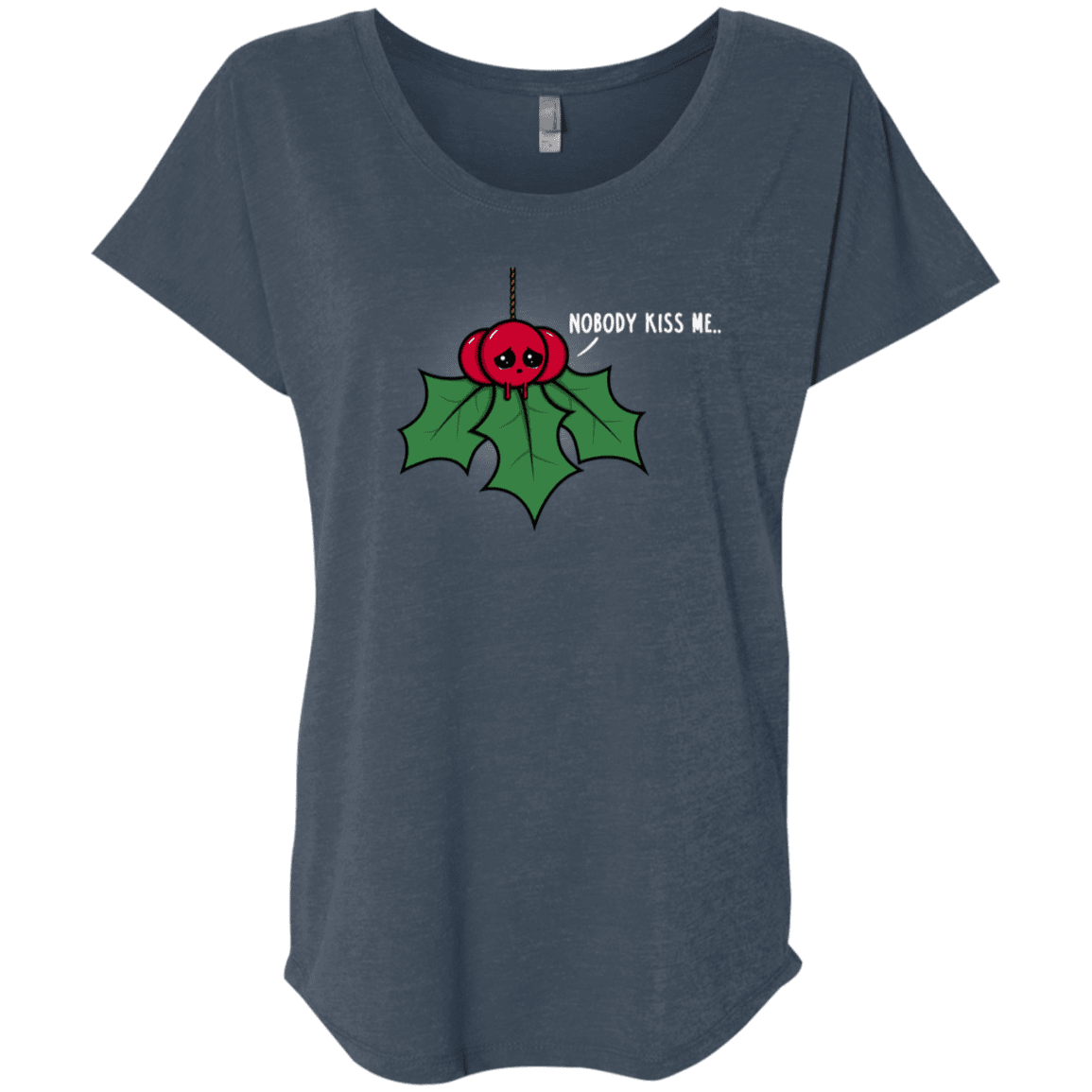 T-Shirts Indigo / X-Small Nobody Kiss Me Triblend Dolman Sleeve