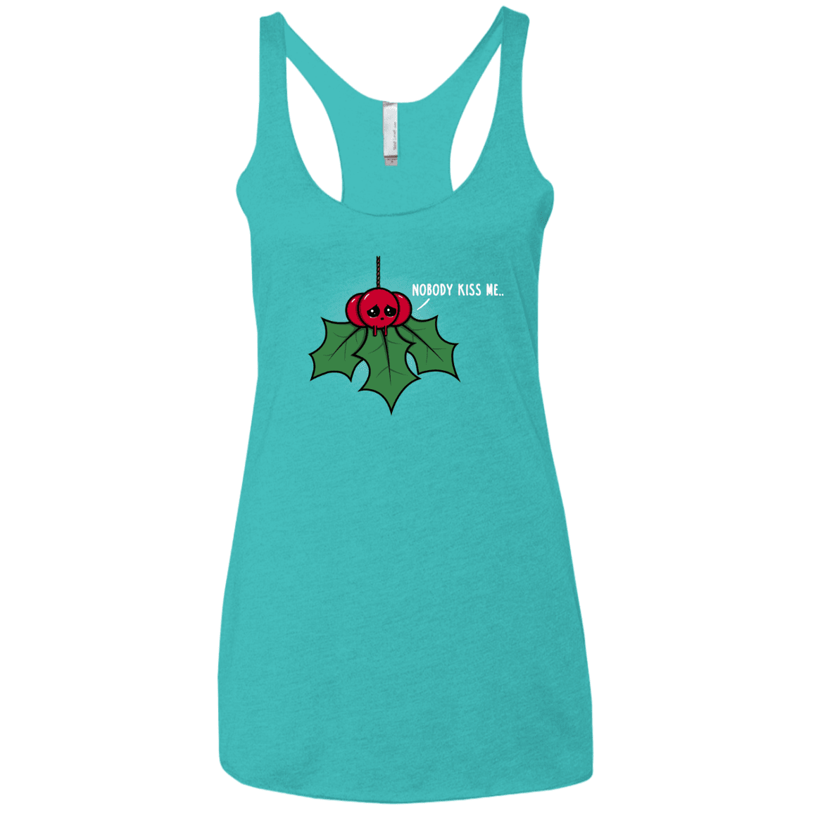 T-Shirts Tahiti Blue / X-Small Nobody Kiss Me Women's Triblend Racerback Tank