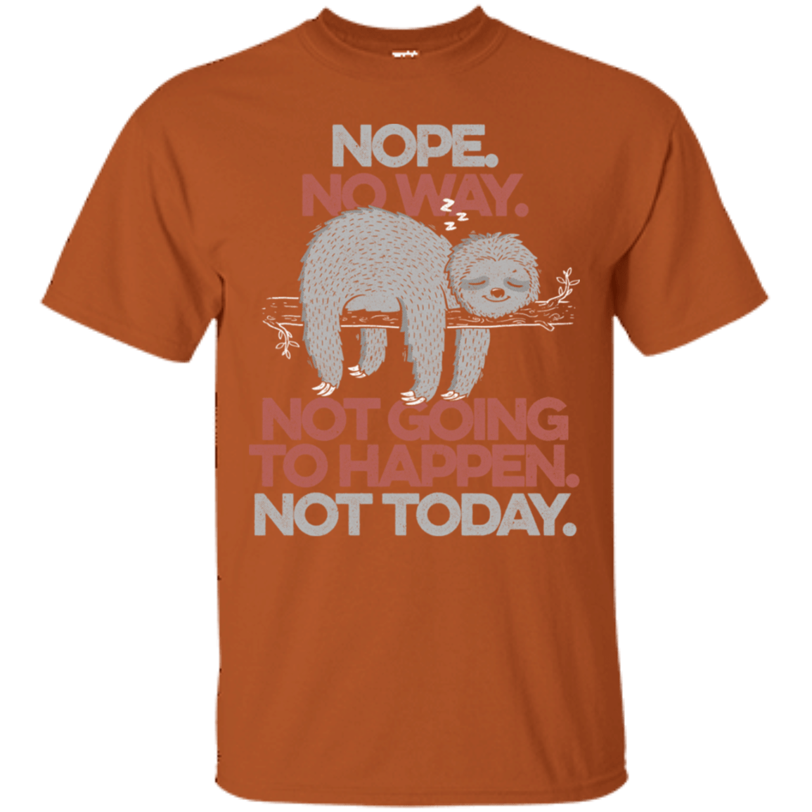 T-Shirts Texas Orange / S Nope No Way T-Shirt