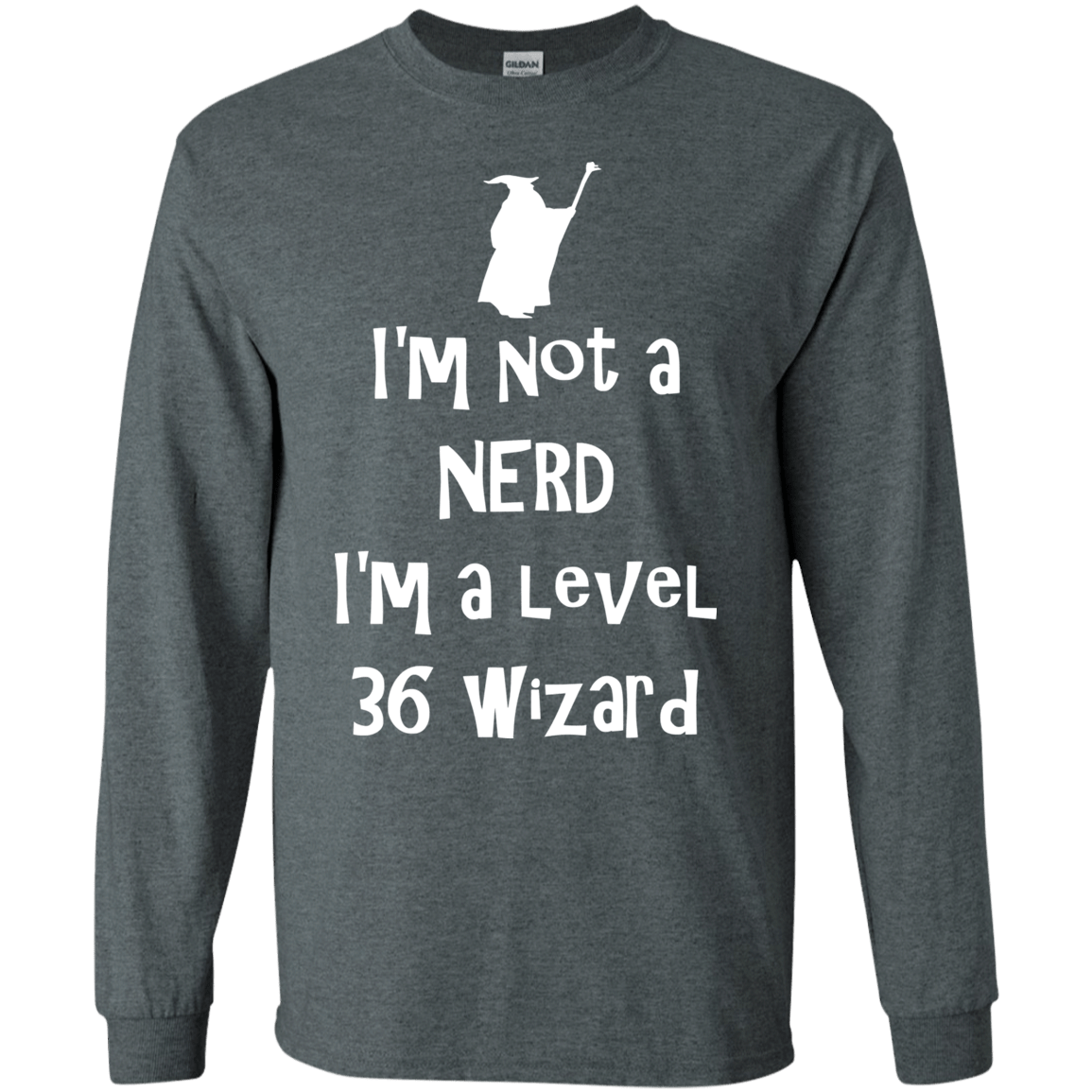 Not a Nerd Men's Long Sleeve T-Shirt