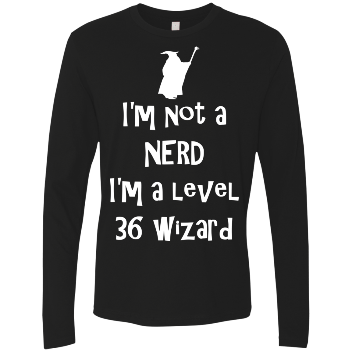 Not a Nerd Men's Premium Long Sleeve