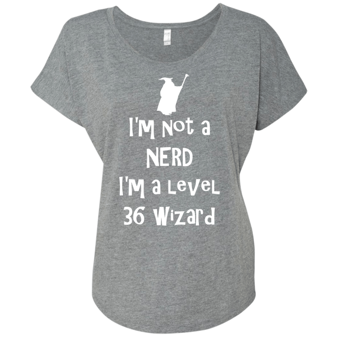 Not a Nerd Triblend Dolman Sleeve