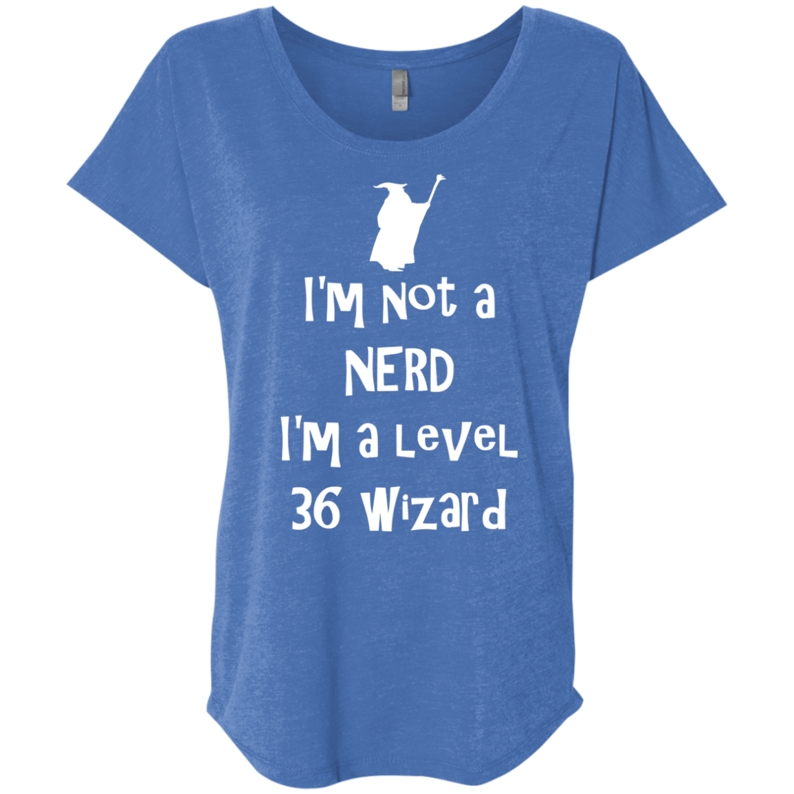 Not a Nerd Triblend Dolman Sleeve
