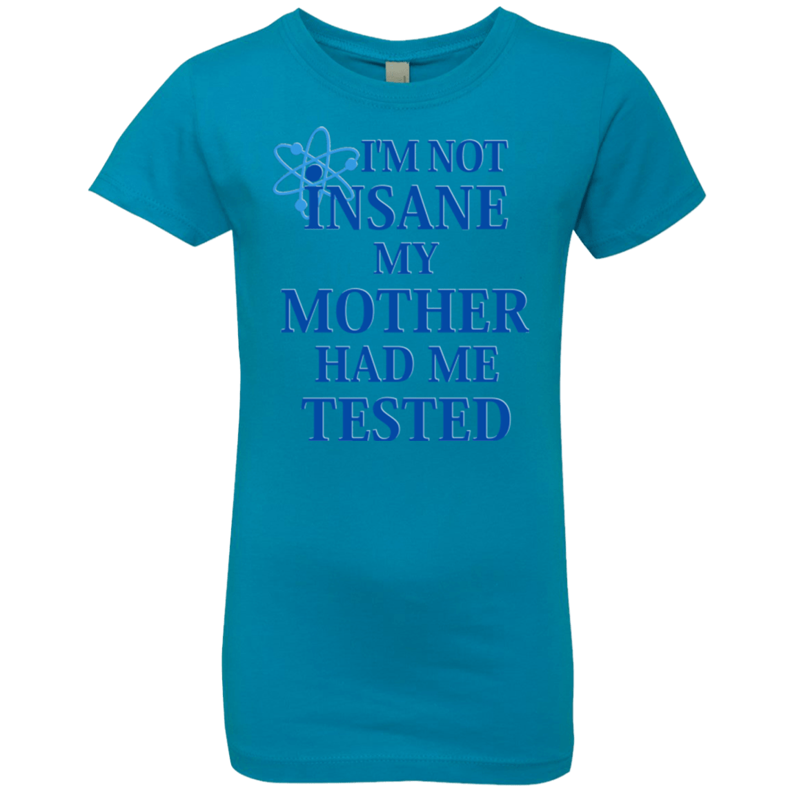 T-Shirts Turquoise / YXS Not insane Girls Premium T-Shirt