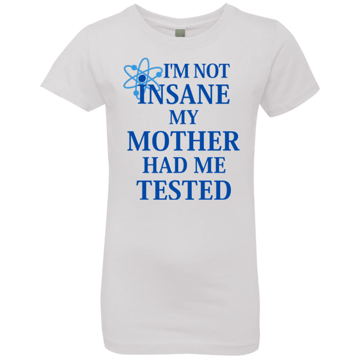 T-Shirts White / YXS Not insane Girls Premium T-Shirt