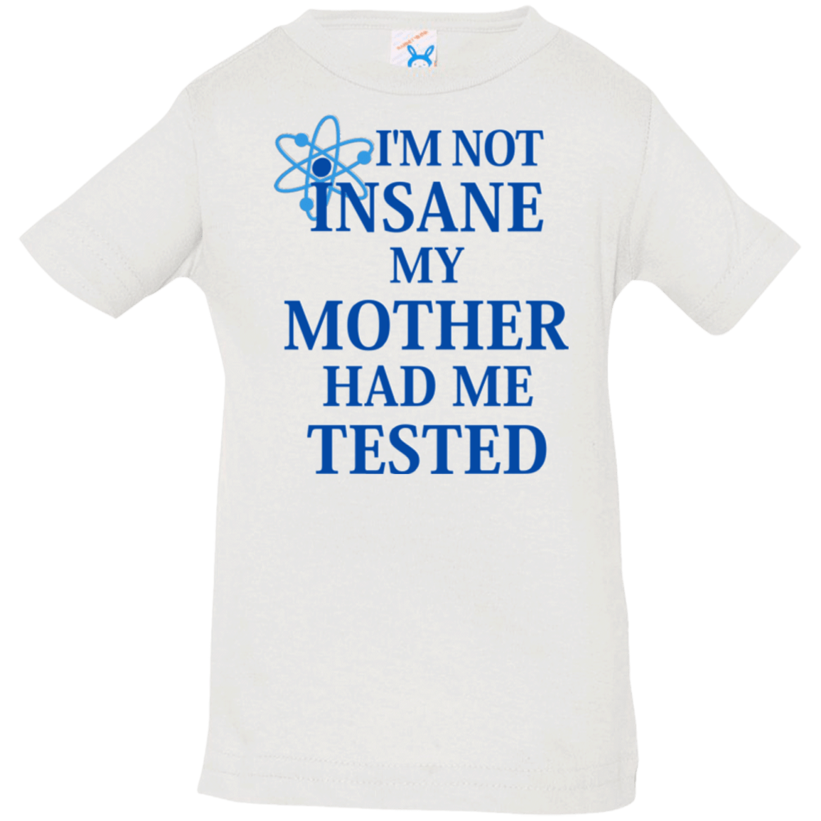 T-Shirts White / 6 Months Not insane Infant PremiumT-Shirt