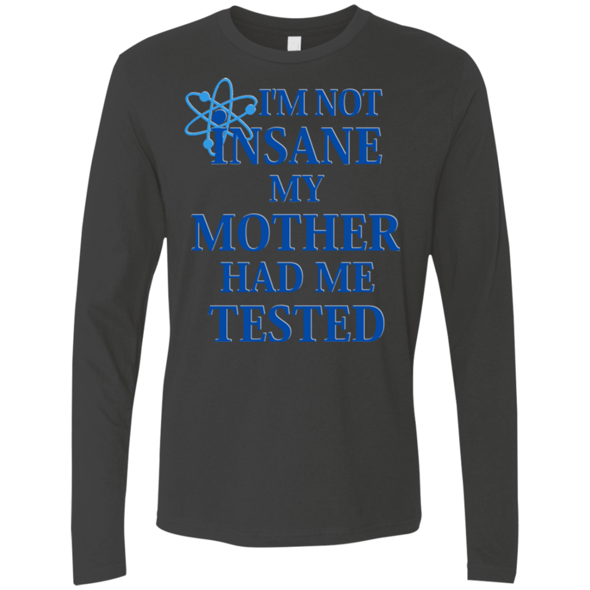 T-Shirts Heavy Metal / Small Not insane Men's Premium Long Sleeve