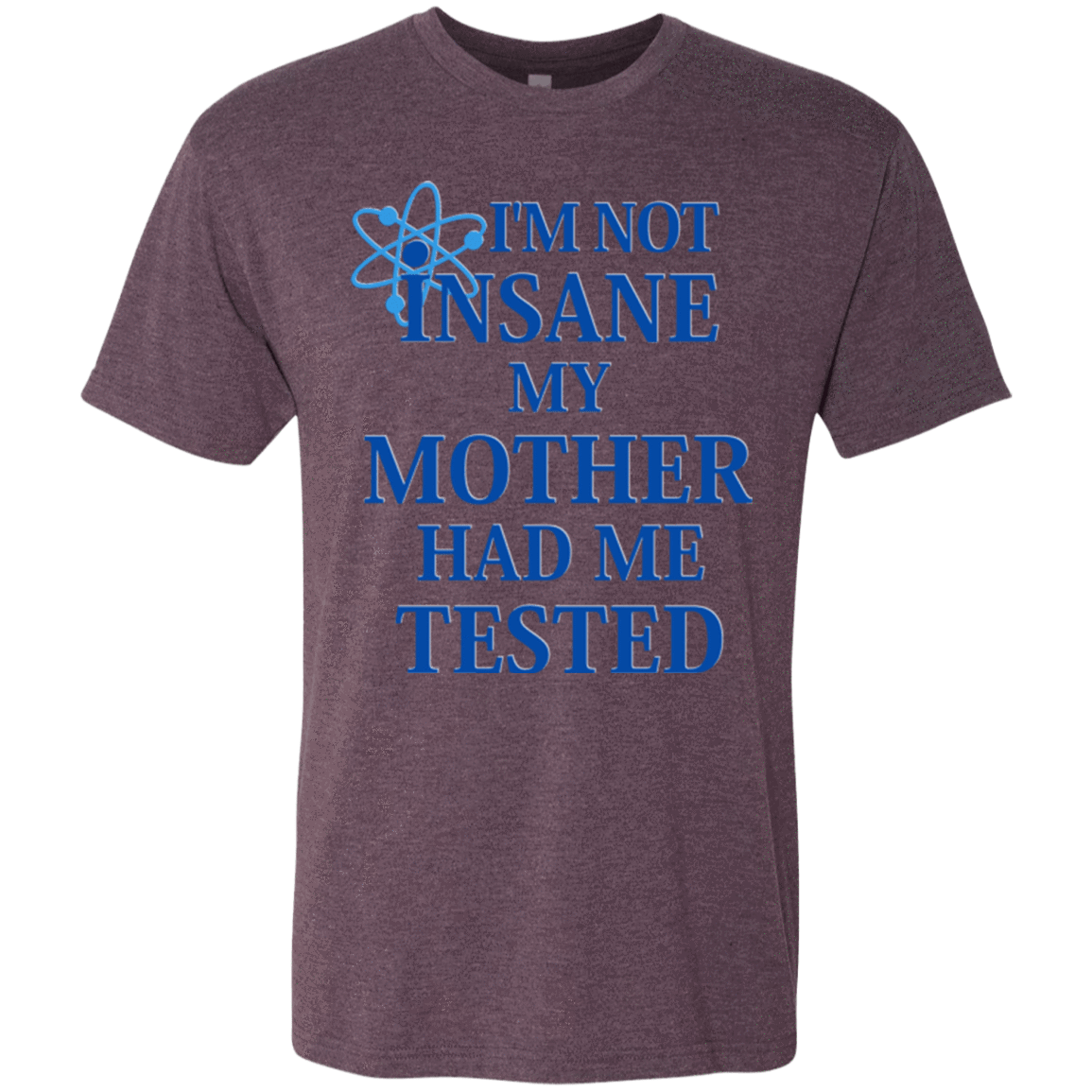 T-Shirts Vintage Purple / Small Not insane Men's Triblend T-Shirt