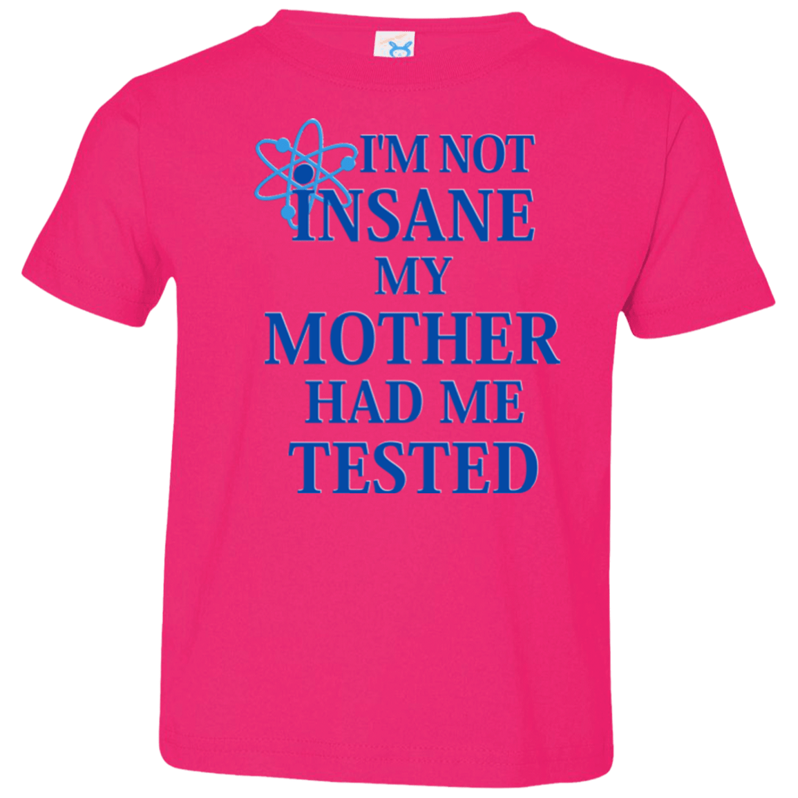 T-Shirts Hot Pink / 2T Not insane Toddler Premium T-Shirt