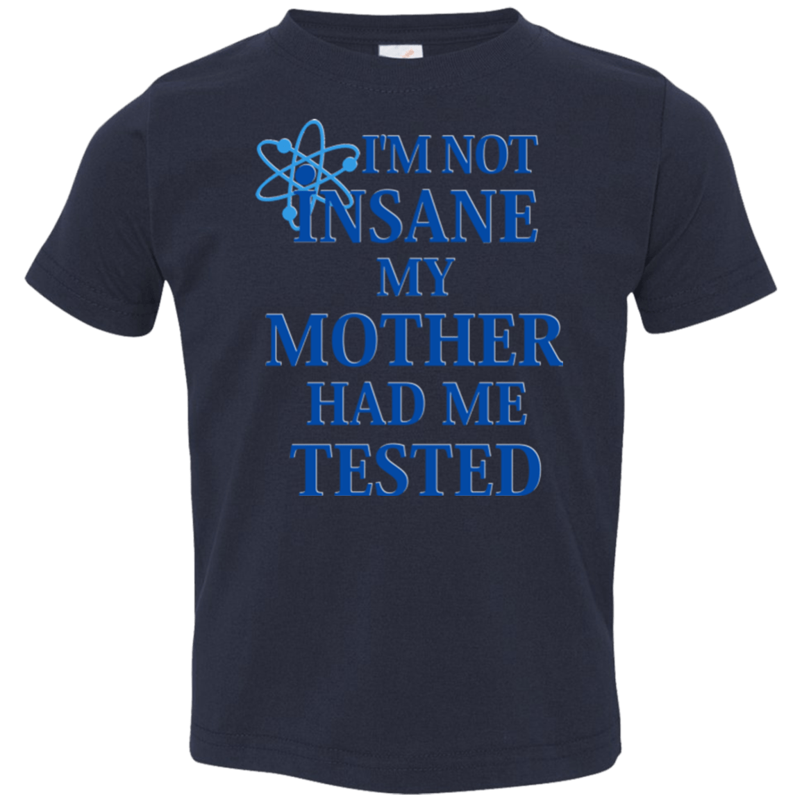 T-Shirts Navy / 2T Not insane Toddler Premium T-Shirt