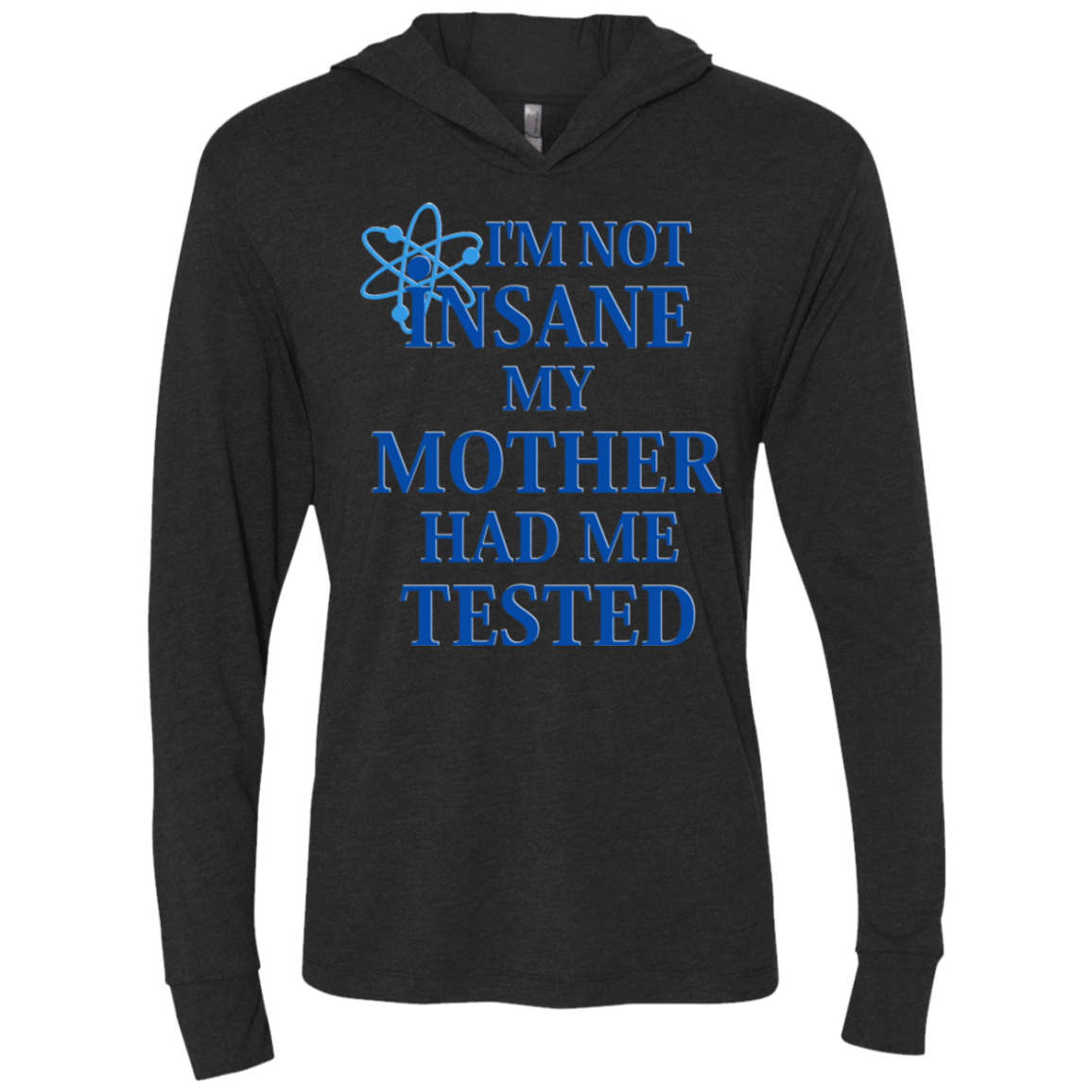 T-Shirts Vintage Black / X-Small Not insane Triblend Long Sleeve Hoodie Tee