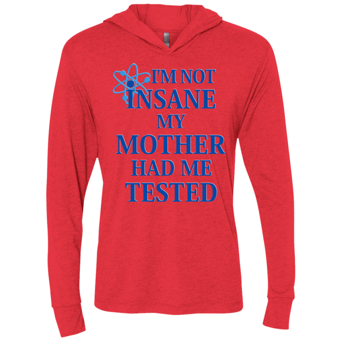 T-Shirts Vintage Red / X-Small Not insane Triblend Long Sleeve Hoodie Tee