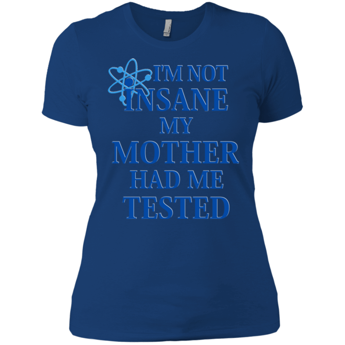 T-Shirts Royal / X-Small Not insane Women's Premium T-Shirt