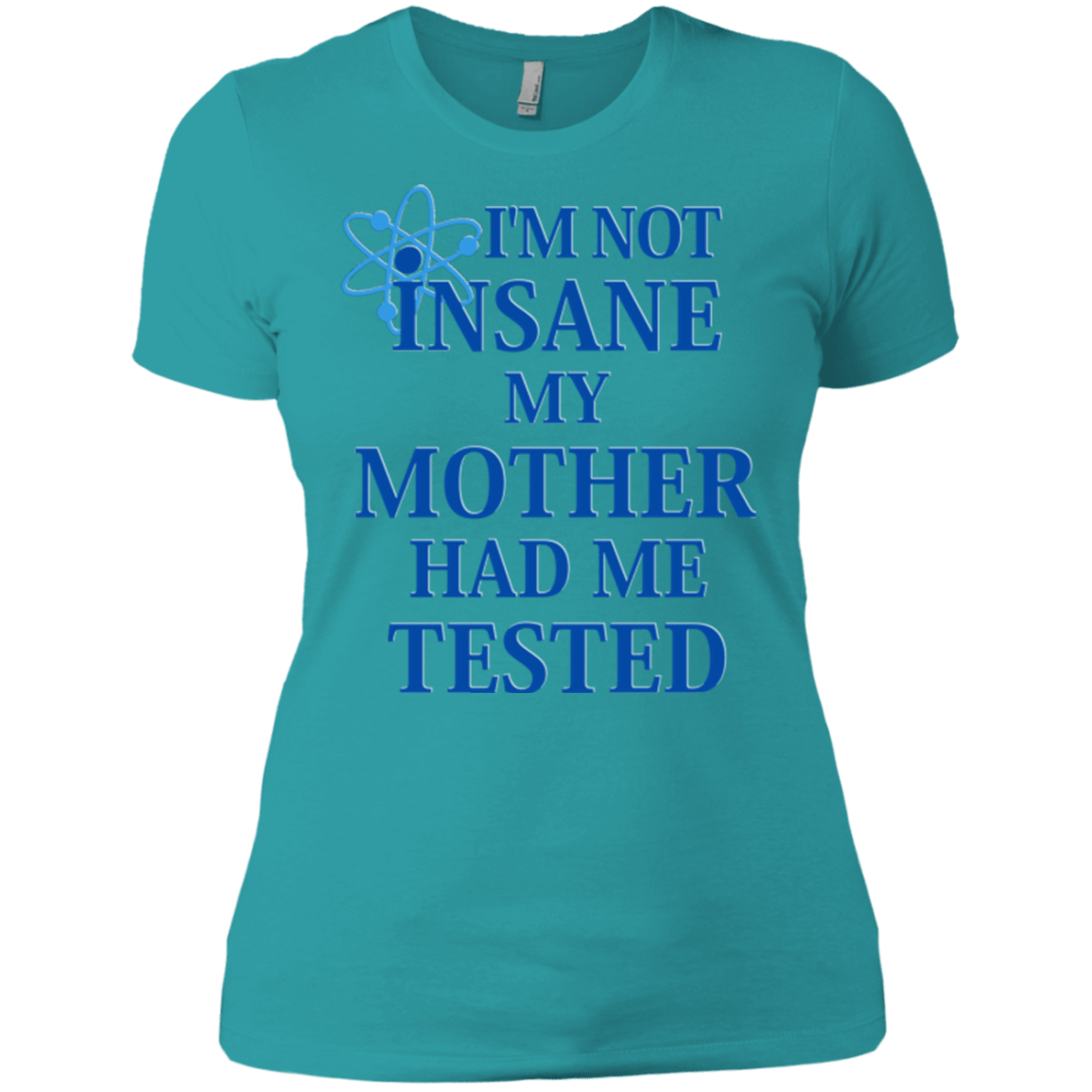 T-Shirts Tahiti Blue / X-Small Not insane Women's Premium T-Shirt