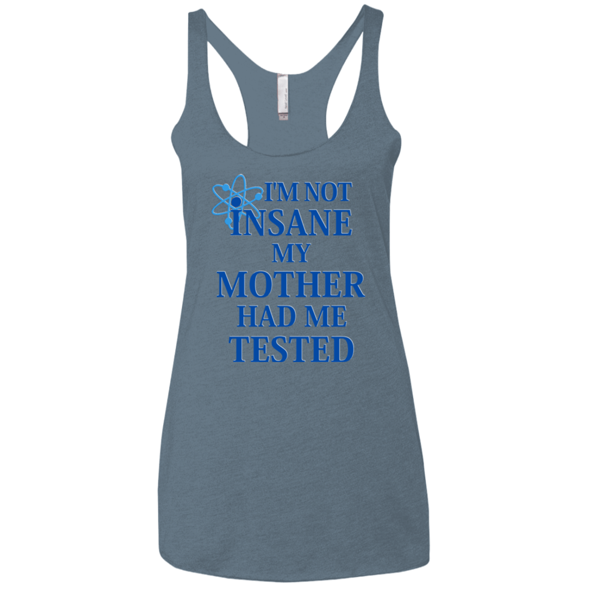 T-Shirts Indigo / X-Small Not insane Women's Triblend Racerback Tank