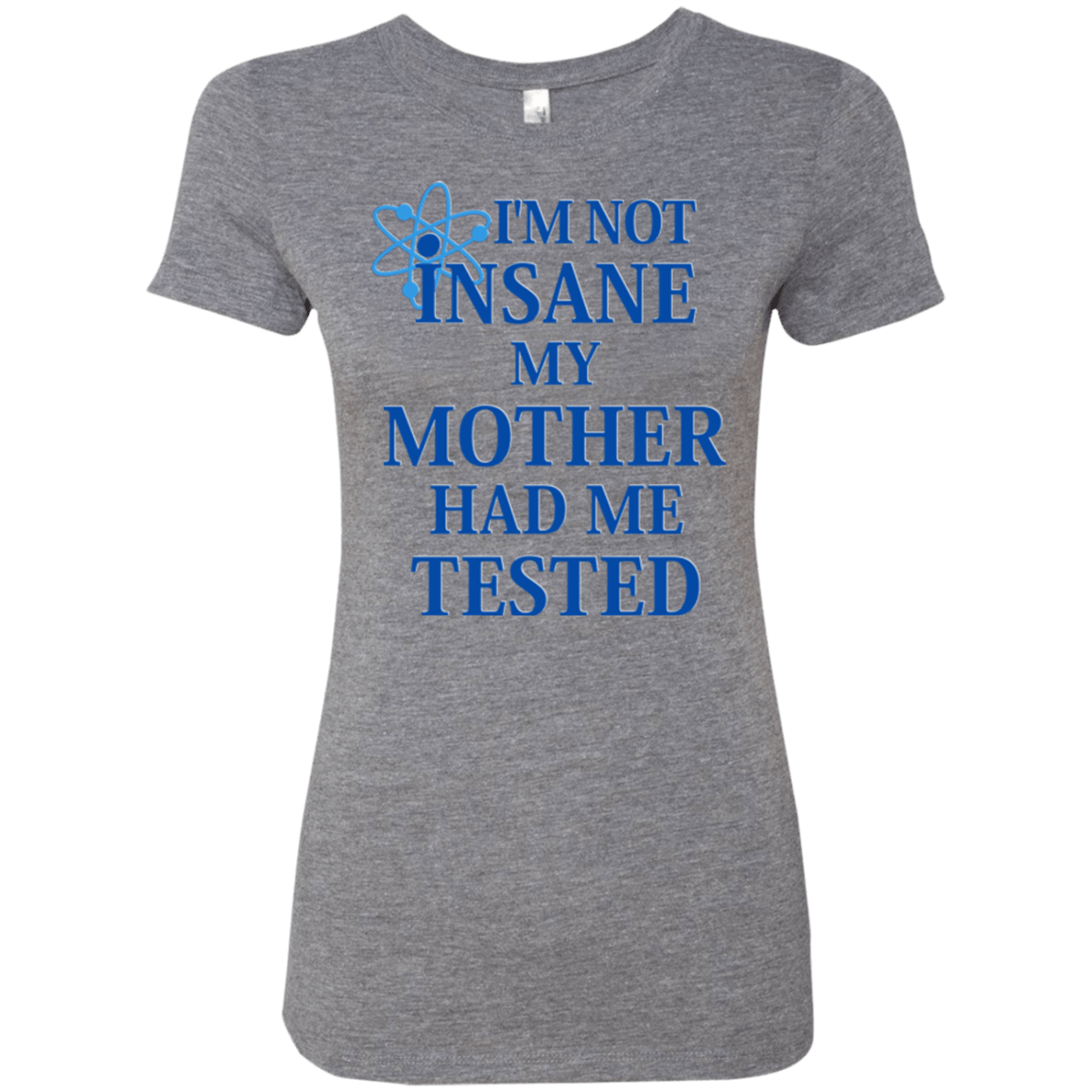 T-Shirts Premium Heather / Small Not insane Women's Triblend T-Shirt