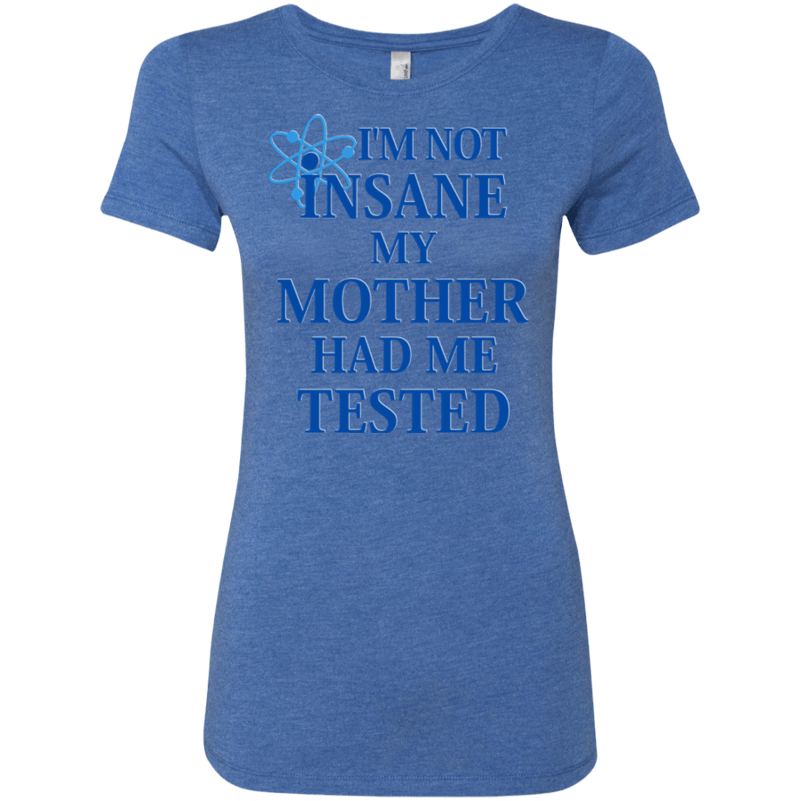 T-Shirts Vintage Royal / Small Not insane Women's Triblend T-Shirt