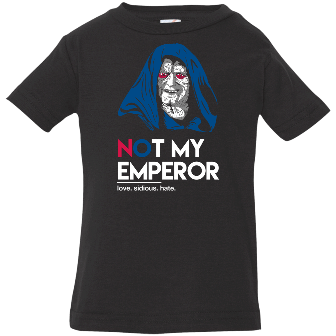 T-Shirts Black / 6 Months Not my Emperor Infant Premium T-Shirt