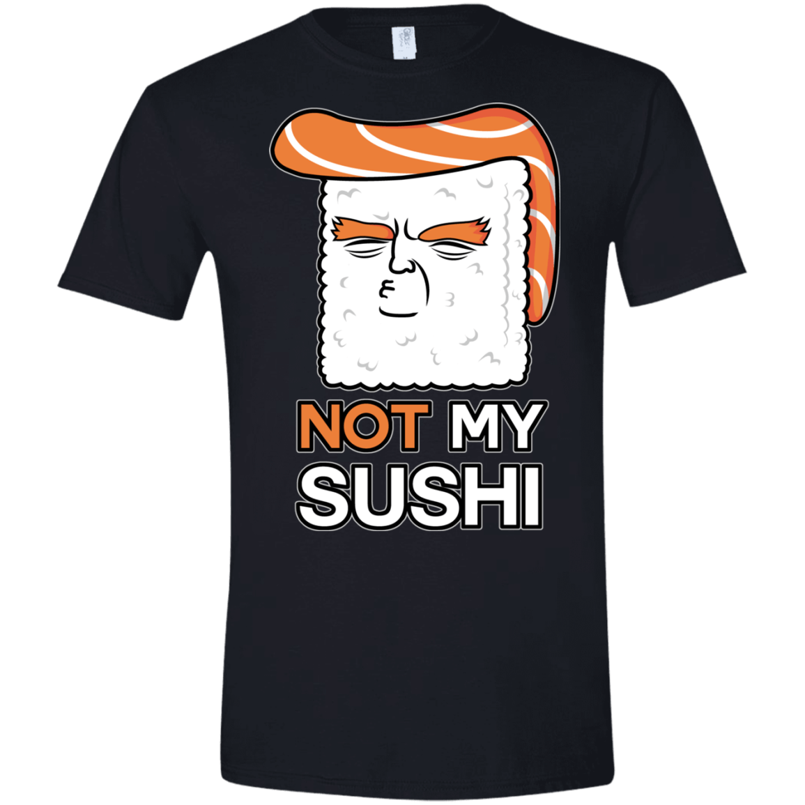 Not My Sushi Men's Semi-Fitted Softstyle