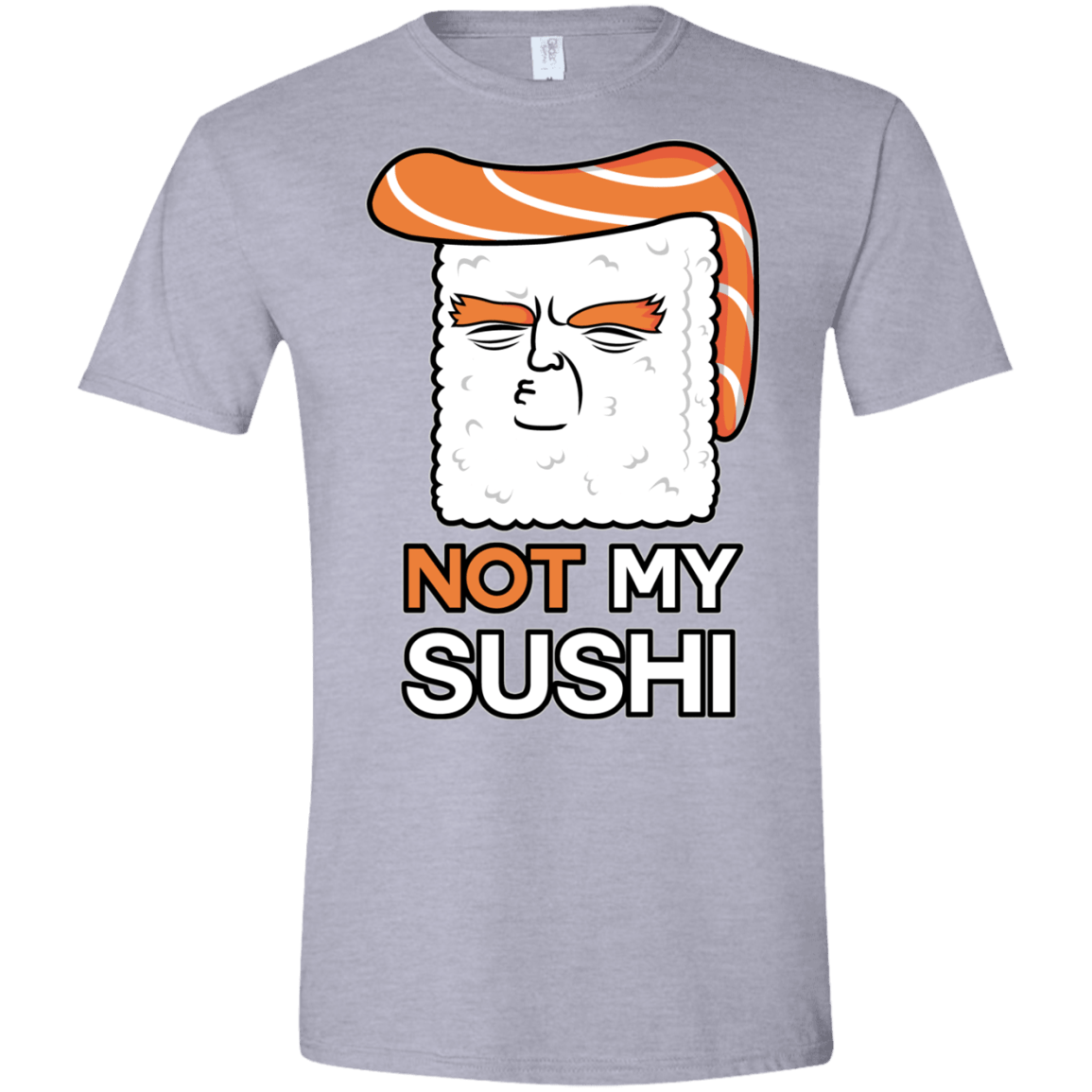 Not My Sushi Men's Semi-Fitted Softstyle