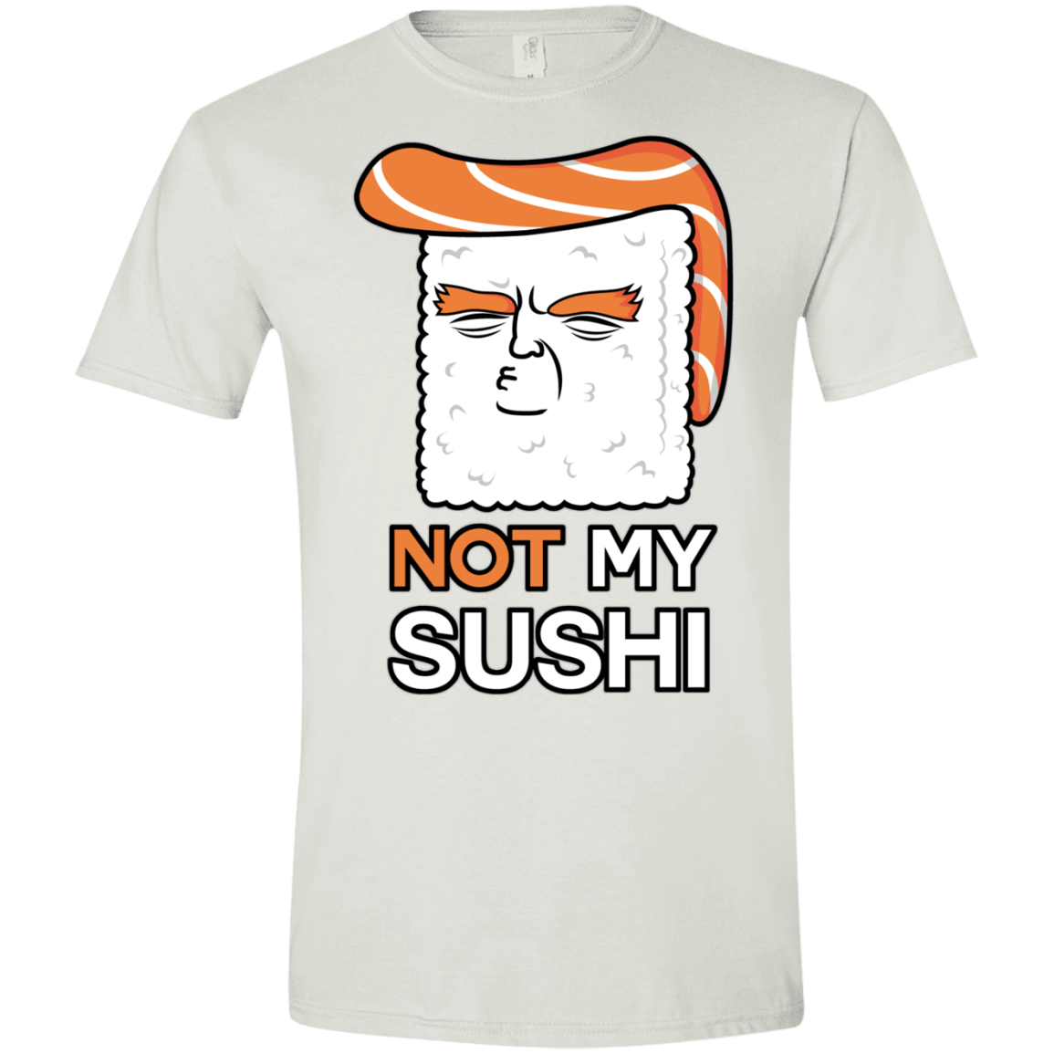 Not My Sushi Men's Semi-Fitted Softstyle