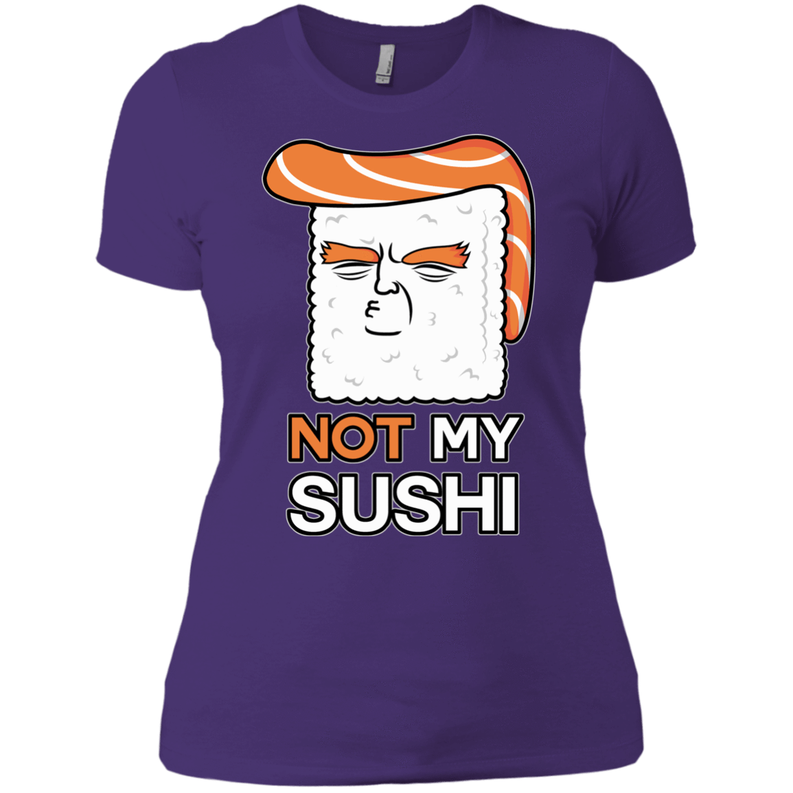 T-Shirts Purple Rush/ / X-Small Not My Sushi Women's Premium T-Shirt