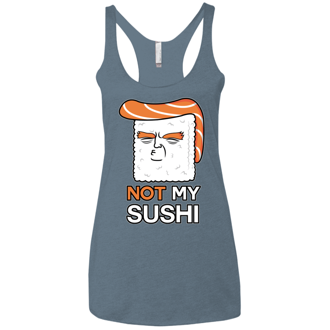 Not My Sushi Women's Triblend Racerback Tank