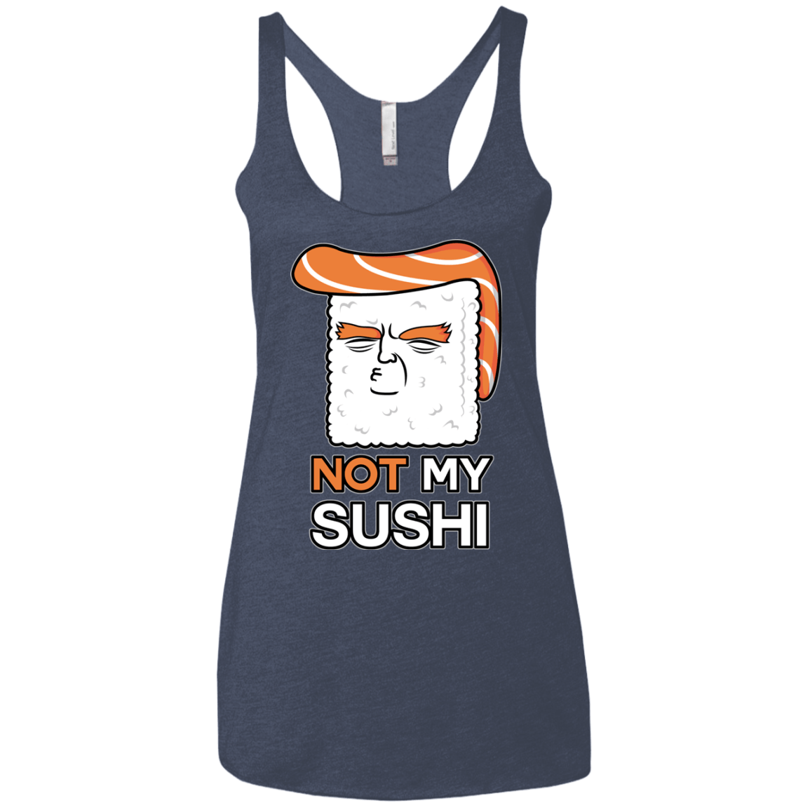 Not My Sushi Women's Triblend Racerback Tank