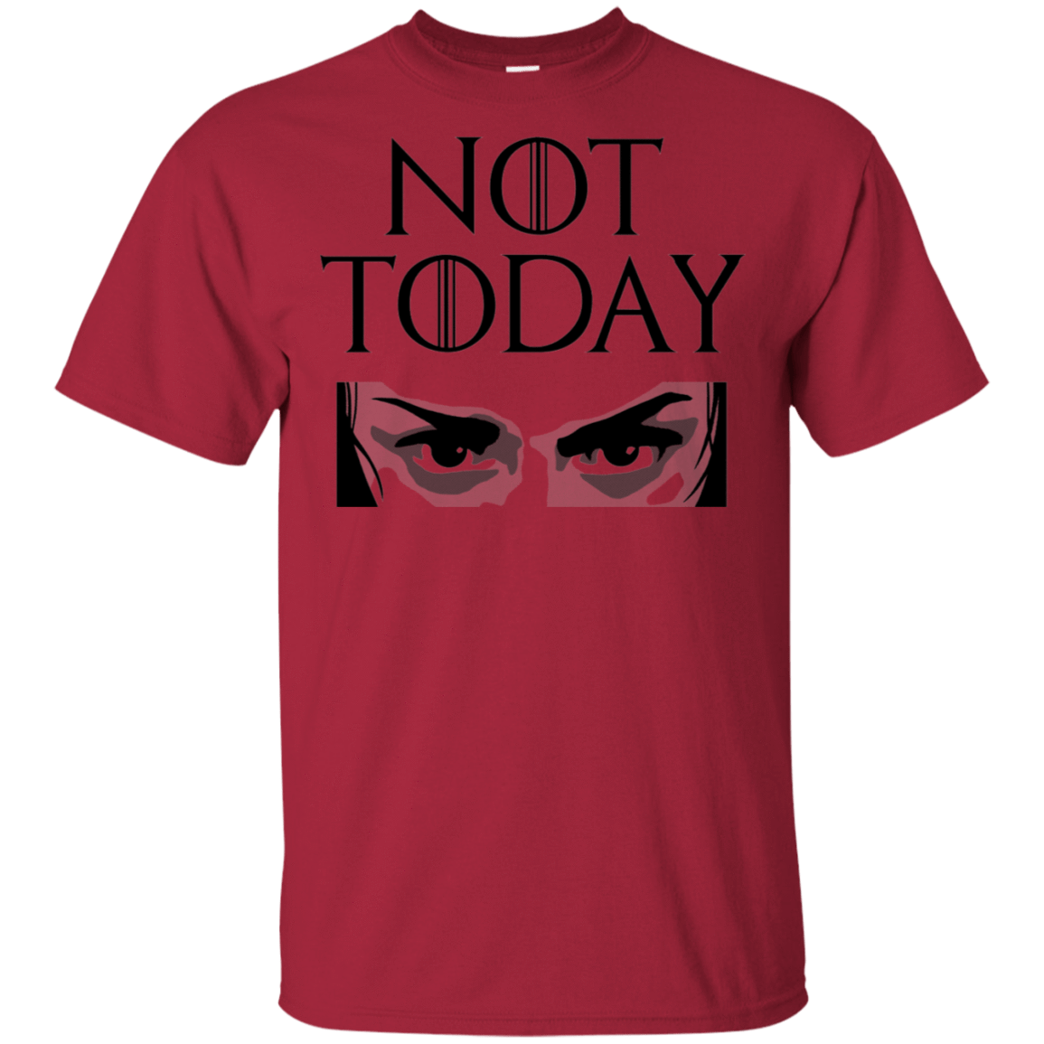 T-Shirts Cardinal / S Not Today T-Shirt