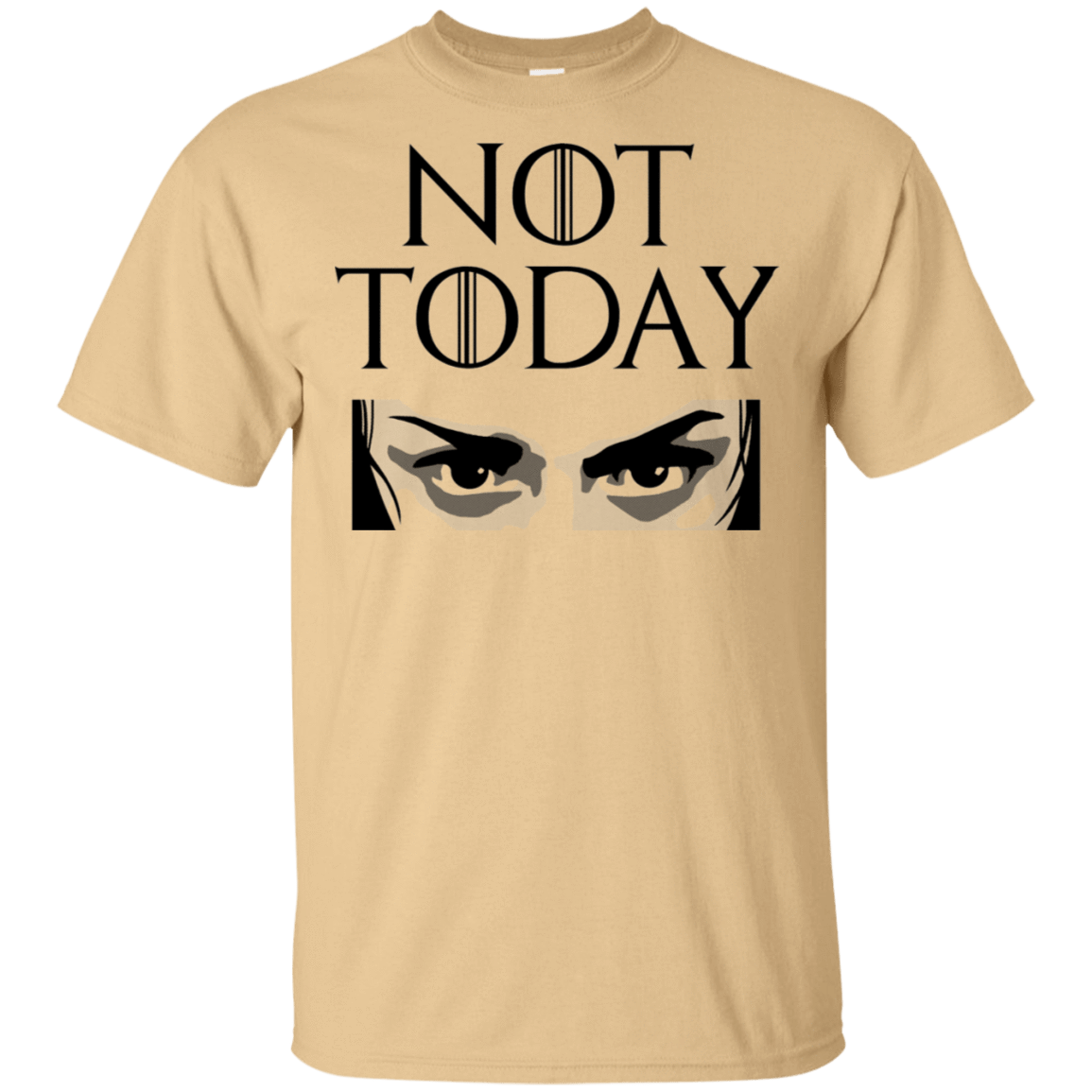 T-Shirts Vegas Gold / S Not Today T-Shirt