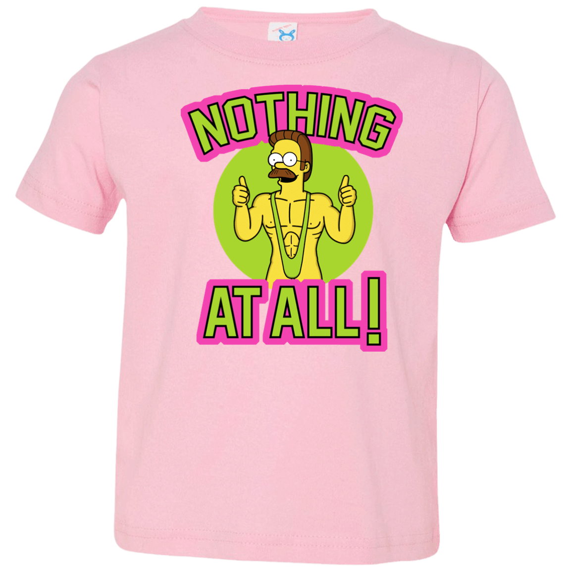 T-Shirts Pink / 2T Nothing At All Toddler Premium T-Shirt