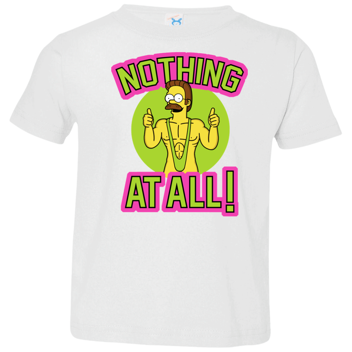 T-Shirts White / 2T Nothing At All Toddler Premium T-Shirt