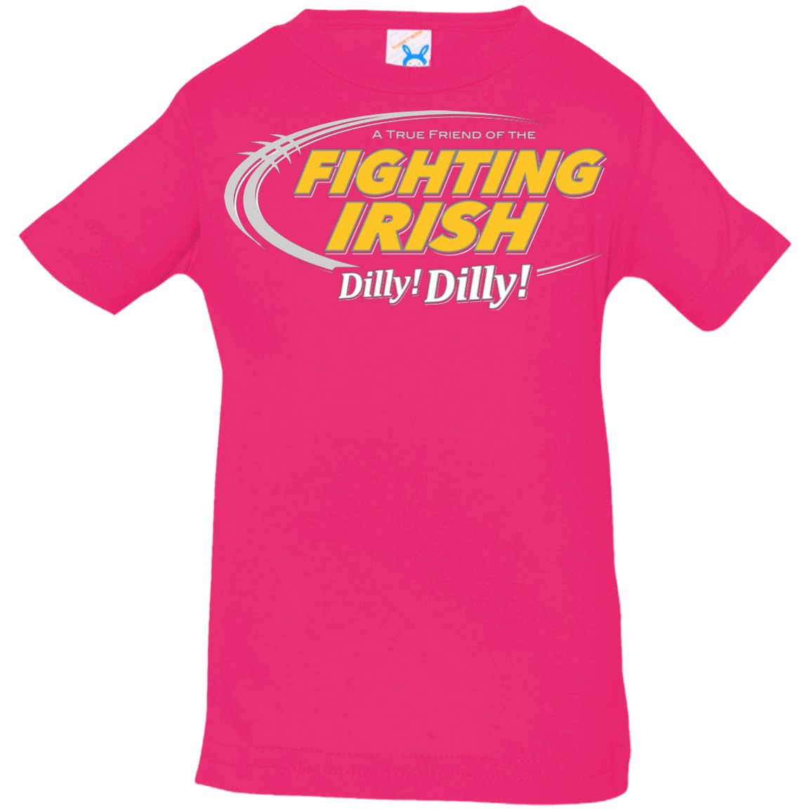 T-Shirts Hot Pink / 6 Months Notre Dame Dilly Dilly Infant Premium T-Shirt