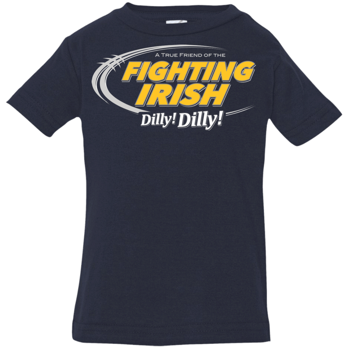 T-Shirts Navy / 6 Months Notre Dame Dilly Dilly Infant Premium T-Shirt