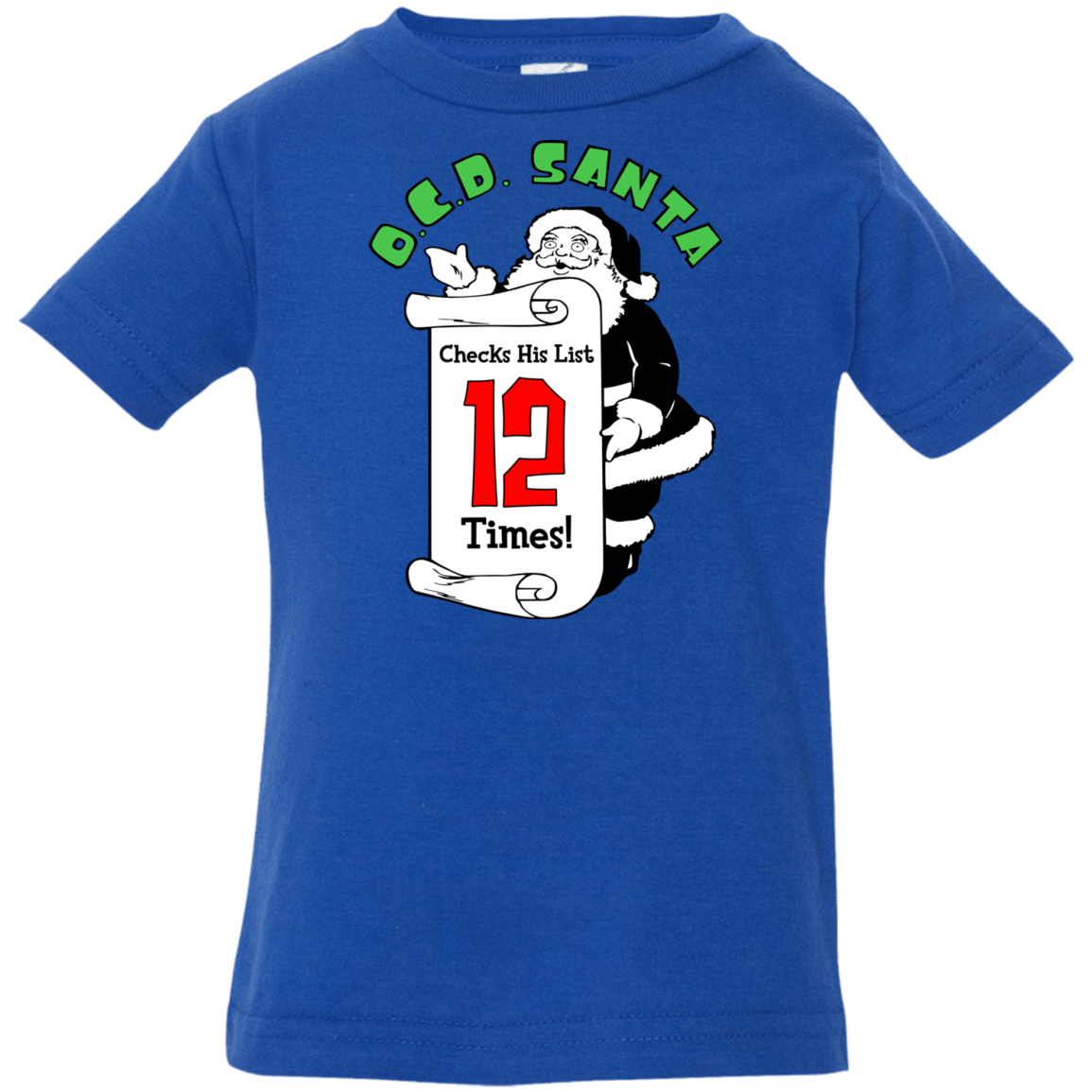 T-Shirts Royal / 6 Months OCD Santa Infant Premium T-Shirt