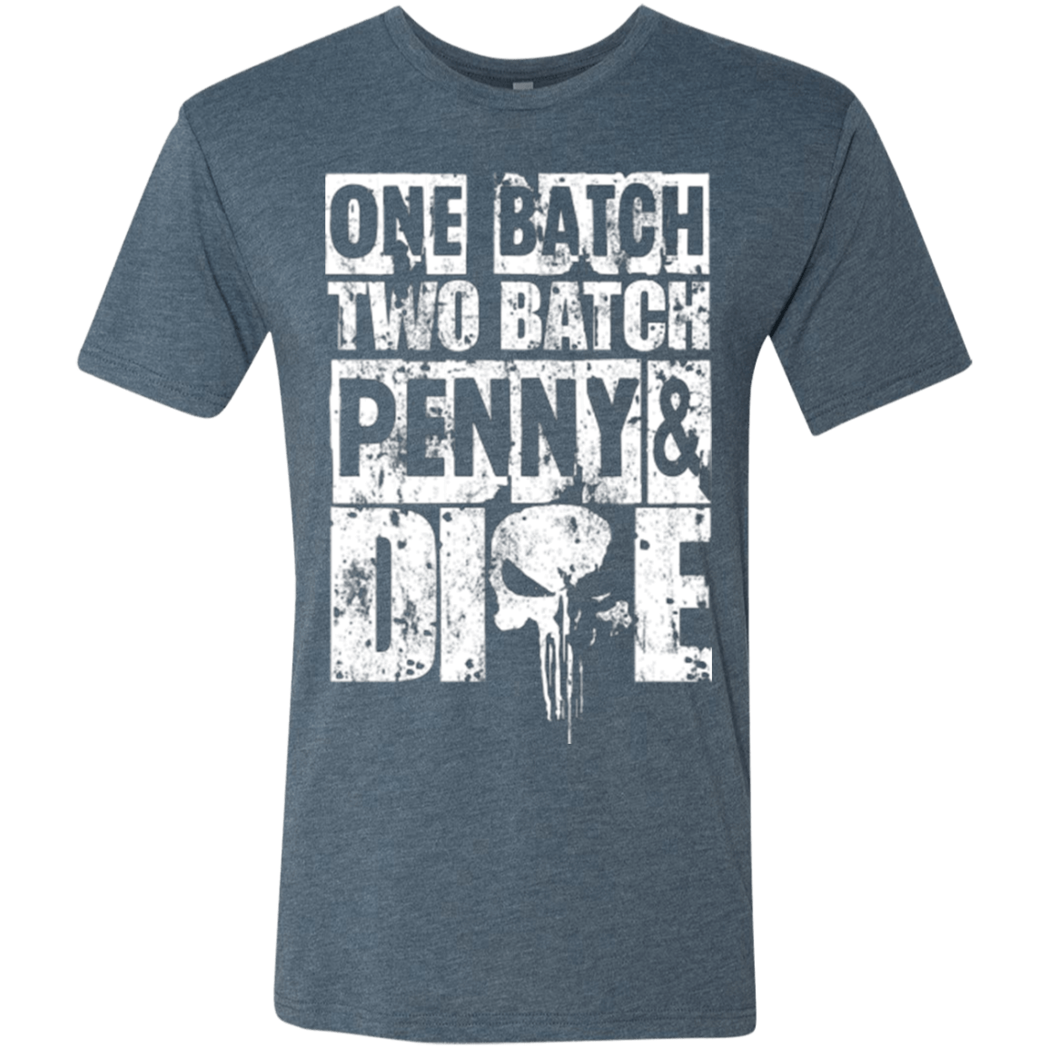 T-Shirts Indigo / Small One Batch Two Batch Men's Triblend T-Shirt