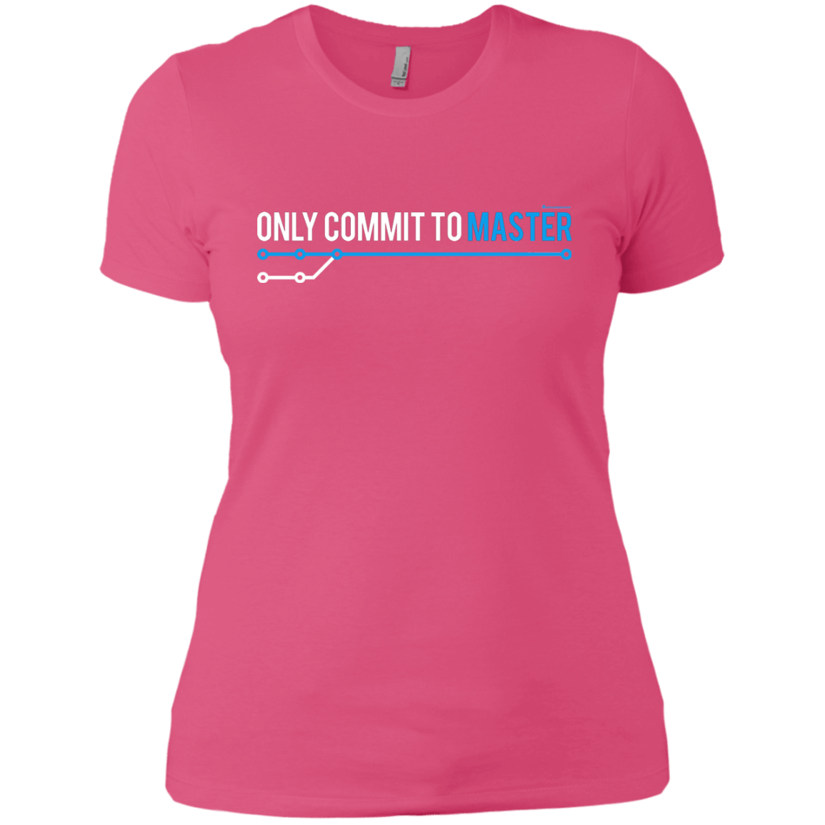 T-Shirts Hot Pink / X-Small Only Commit To Master Women's Premium T-Shirt