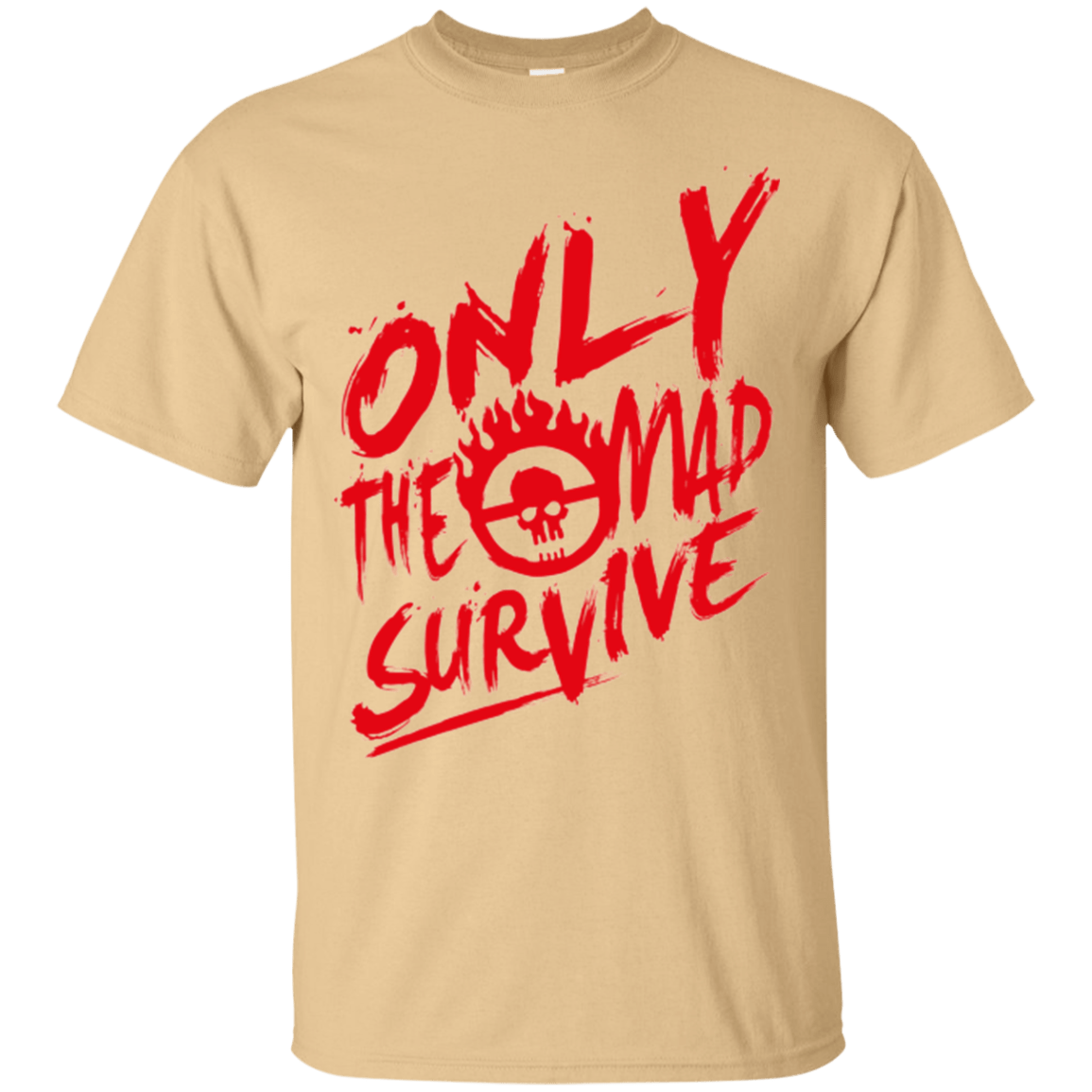 T-Shirts Vegas Gold / Small Only The Mad Red T-Shirt