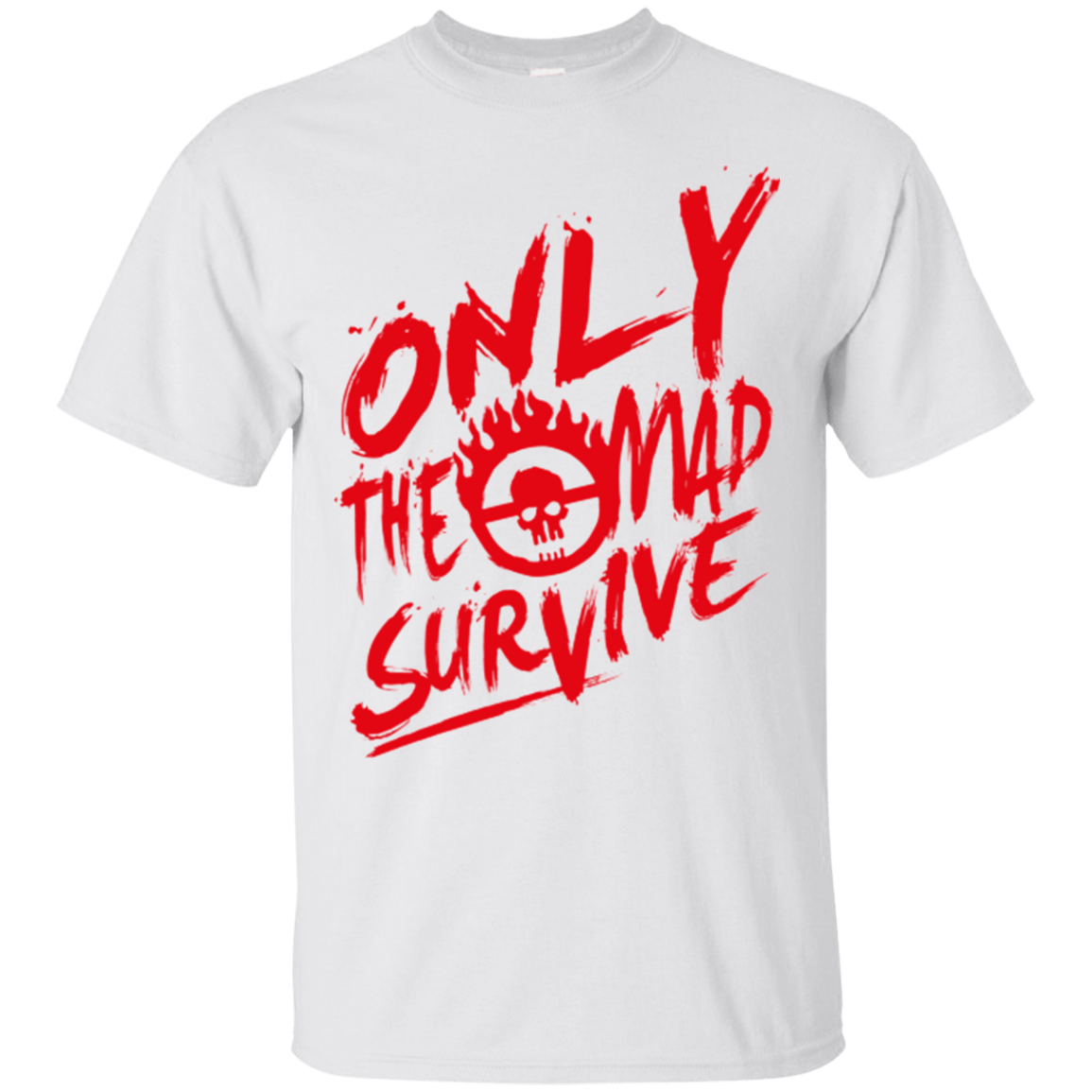 T-Shirts White / Small Only The Mad Red T-Shirt