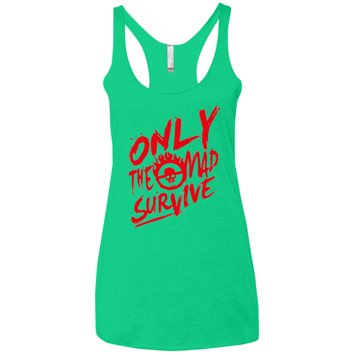 T-Shirts Envy / X-Small Only The Mad Red Women's Triblend Racerback Tank
