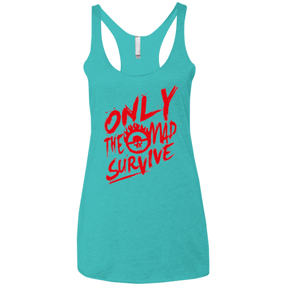 T-Shirts Tahiti Blue / X-Small Only The Mad Red Women's Triblend Racerback Tank