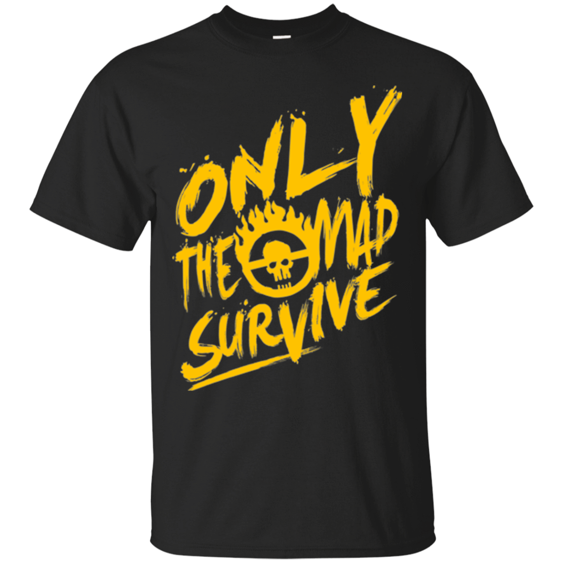 T-Shirts Black / Small Only The Mad Yellow T-Shirt