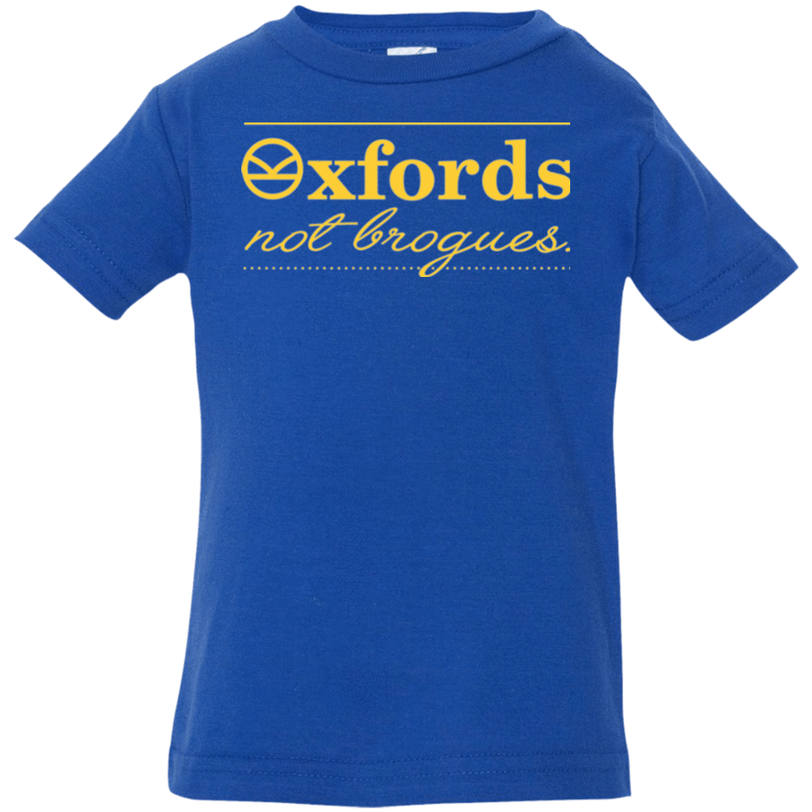 T-Shirts Royal / 6 Months Oxfords Not Brogues Infant PremiumT-Shirt