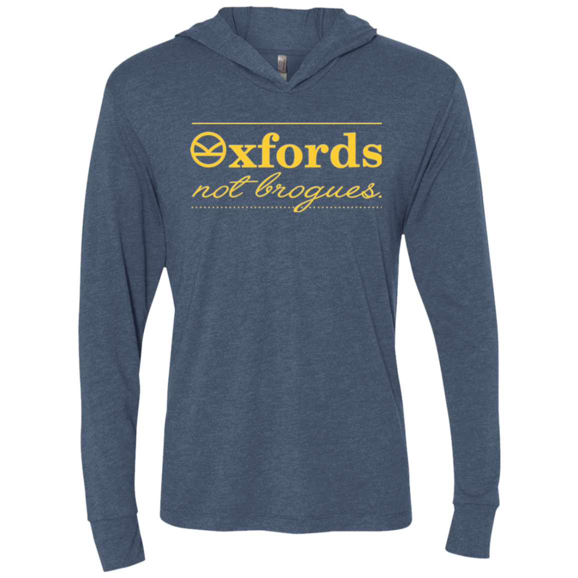 T-Shirts Indigo / X-Small Oxfords Not Brogues Triblend Long Sleeve Hoodie Tee