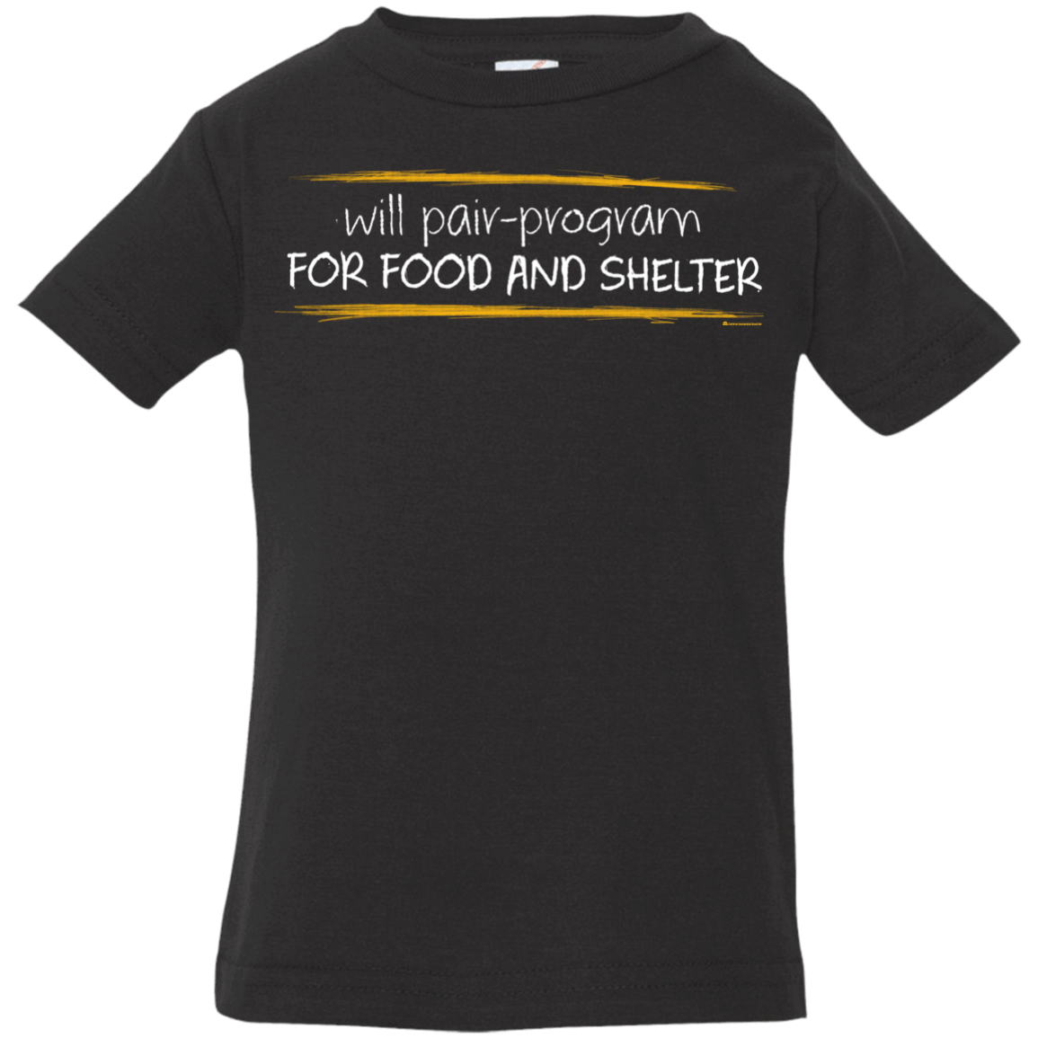 T-Shirts Black / 6 Months Pair Programming For Food And Shelter Infant Premium T-Shirt