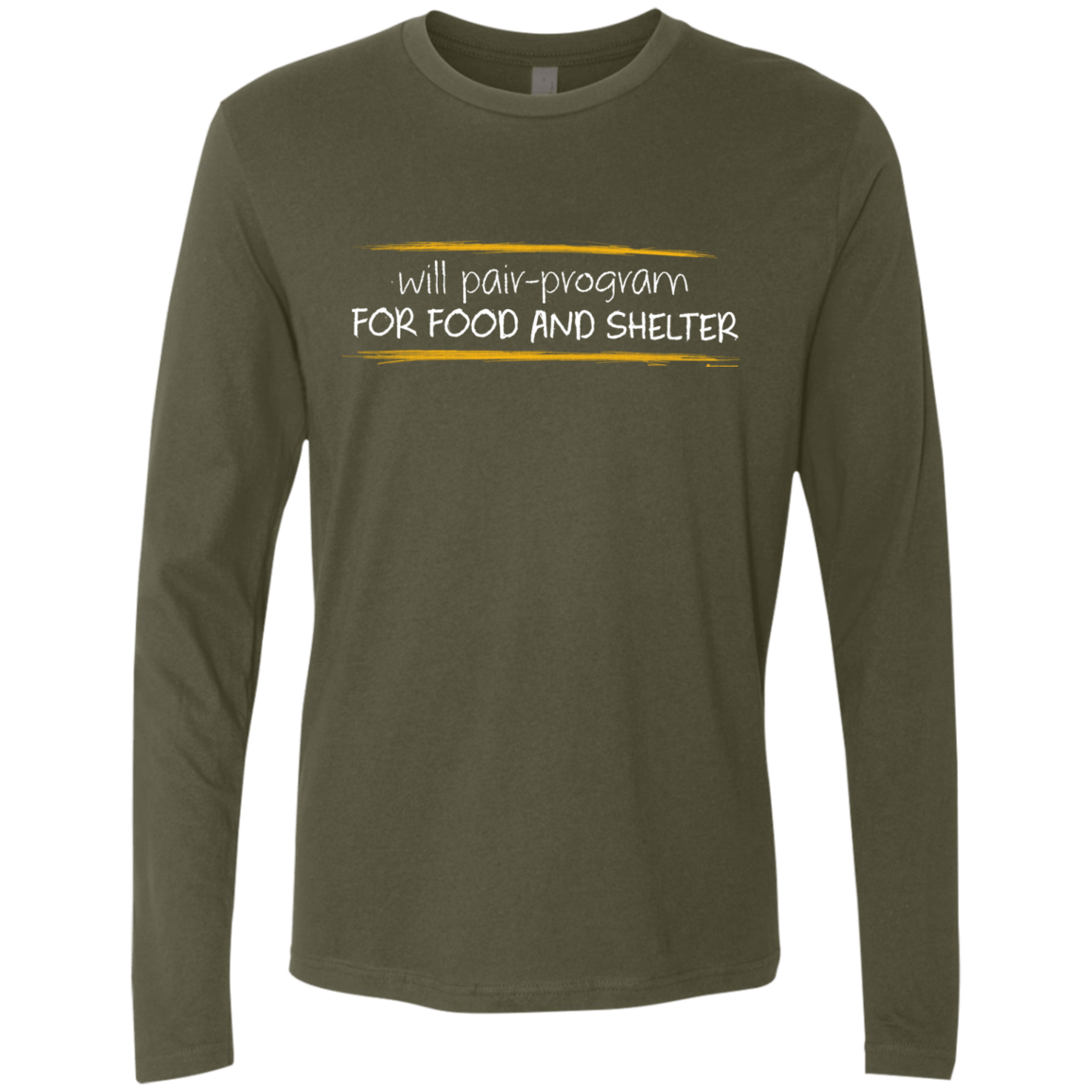 T-Shirts Military Green / Small Pair Programming For Food And Shelter Men's Premium Long Sleeve