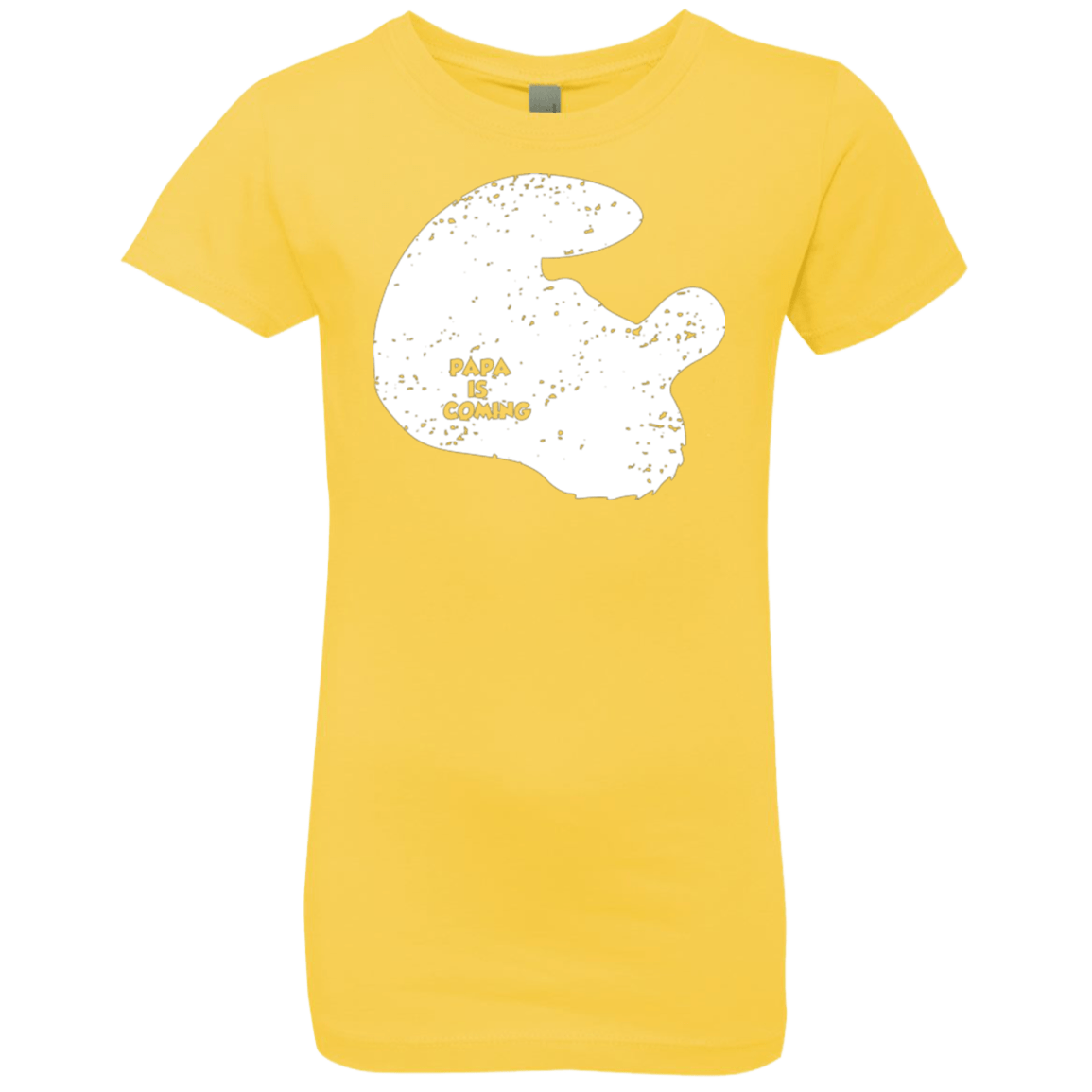 T-Shirts Vibrant Yellow / YXS Papa Is Coming Girls Premium T-Shirt